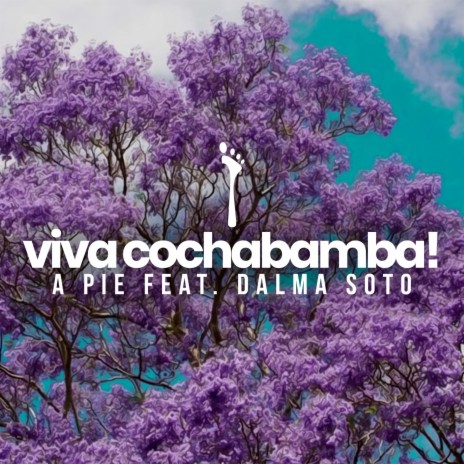 Viva Cochabamba ft. Dalma Soto