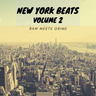 New York Beats, Vol.2 (Raw Meets Grime)