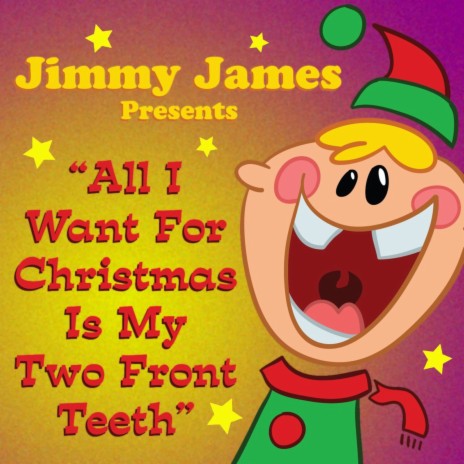 All I Want For Christmas Is My Two Front Teeth | Boomplay Music