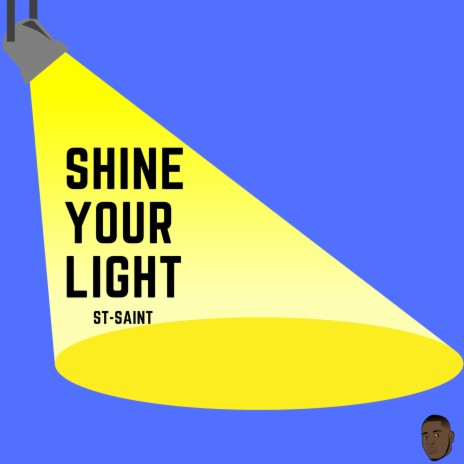 Shine Your Light | Boomplay Music