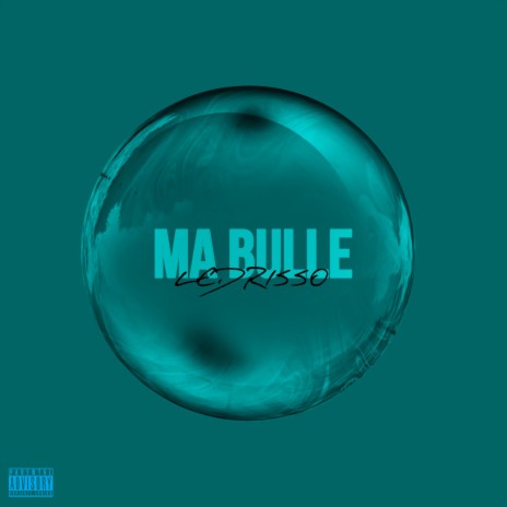 MA BULLE | Boomplay Music