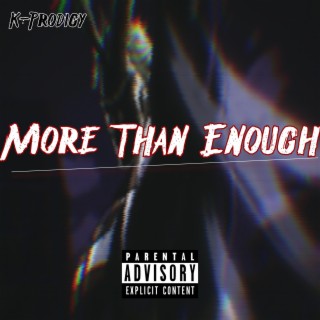 More Than Enough