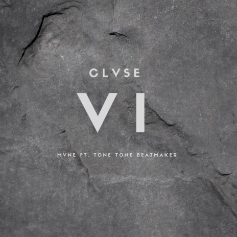 Clvse VI ft. Tone Tone Beatmaker | Boomplay Music