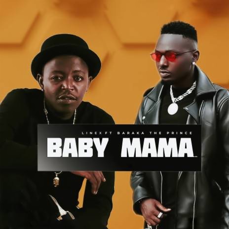 Baby Mama ft. Barakah The Prince