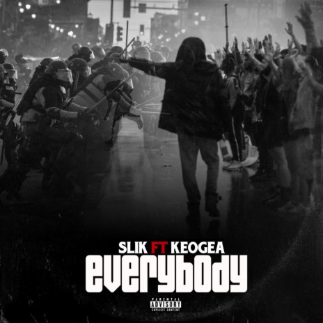 Everybody ft. Keogea | Boomplay Music