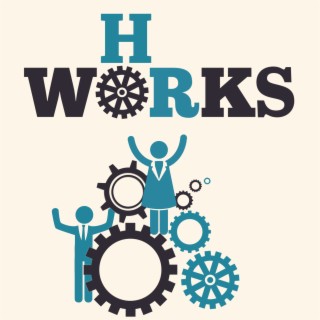 HR Works Podcast 174: So Where Should We Work This Week?