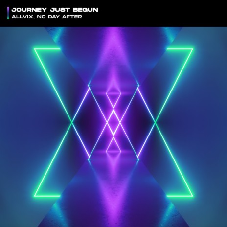 Journey Just Begun (Extended Mix) ft. No Day After | Boomplay Music