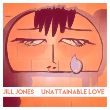 Unattainable Love | Boomplay Music