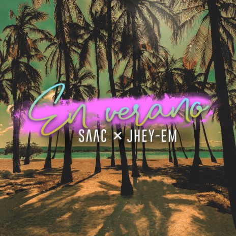 En Verano ft. Jhey-Em