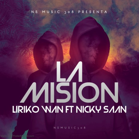 La mision ft. Nicky Saan | Boomplay Music