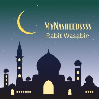 Rabit Wasabir Nasheeds Nesid