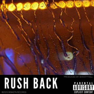 Rush Back lyrics | Boomplay Music