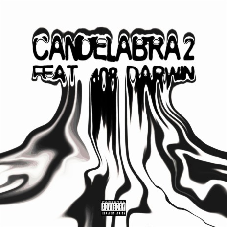 Candelabra 2 ft. 408 Darwin | Boomplay Music