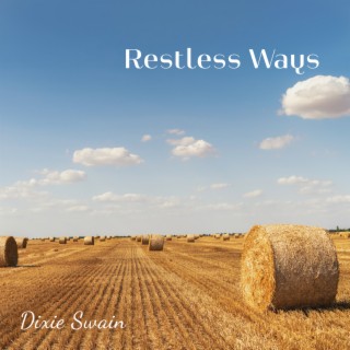 Restless Ways