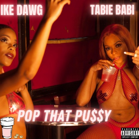 Pop That Pussy ft. Tabie Babi | Boomplay Music