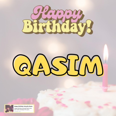 Happy Birthday Kasim Song New | Boomplay Music