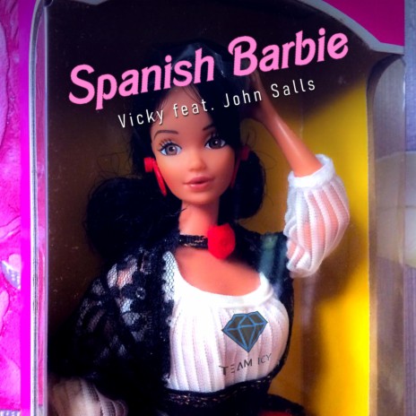 Spanish Barbie (feat. Vicky The Spanish Barbie)