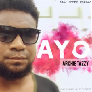 Ayo (feat. Archie Tazzy)