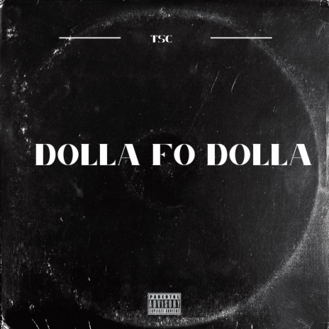 Dolla Fo' Dolla | Boomplay Music