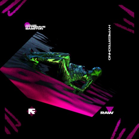 RAW (Might Just) (HYPERTECHNO) ft. BASSTON | Boomplay Music