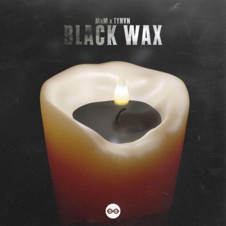 Black Wax ft. TYNAN | Boomplay Music