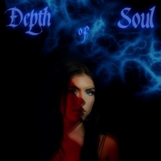 Depth of Soul lyrics | Boomplay Music