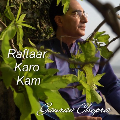 Raftaar Karo Kam | Boomplay Music