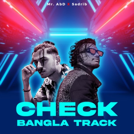 Check Bangla Track ft. Sadrib | Boomplay Music
