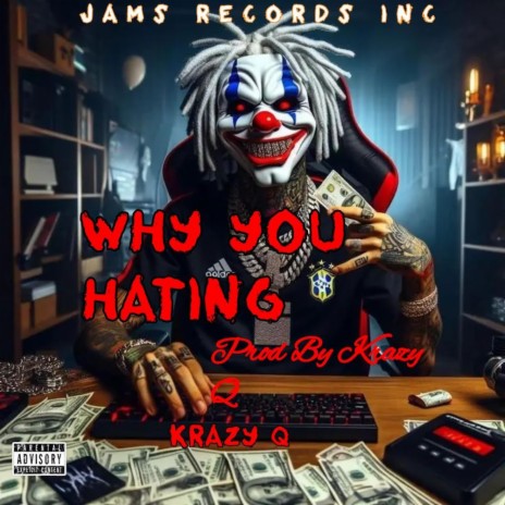Why You Hating