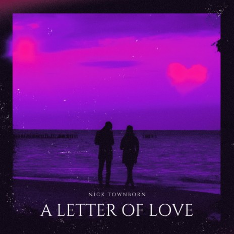 A letter of love | Boomplay Music