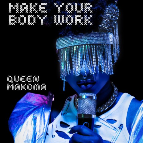 Make Your Body Work