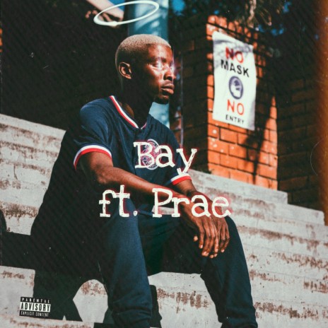 Bay ft. Prae | Boomplay Music
