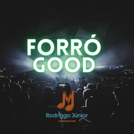 Forró Good | Boomplay Music