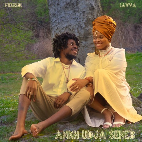 Ankh Udja Seneb (feat. Lavva) | Boomplay Music
