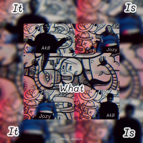 It is what it is (feat. Jozy) | Boomplay Music