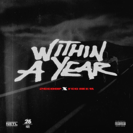 Within A Year ft. FCG HEEM