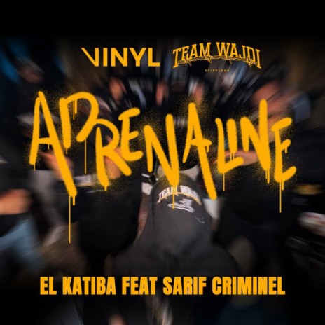 Adrenaline ft. Sarif Criminel | Boomplay Music