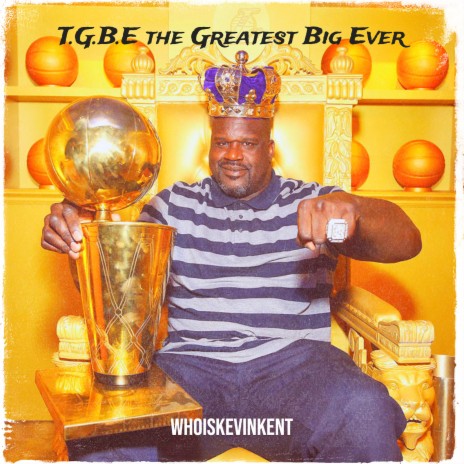 T.G.B.E the Greatest Big Ever | Boomplay Music