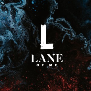 Lane Of Me