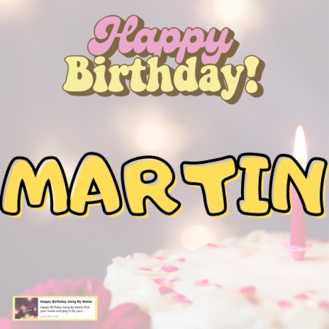Happy Birthday Martin Song New | Boomplay Music