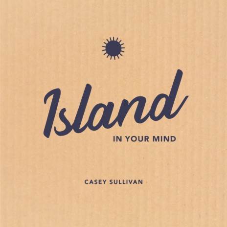 Island in Your Mind | Boomplay Music