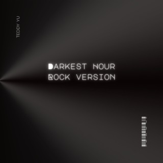 Darkest Hour (Rock version) lyrics | Boomplay Music