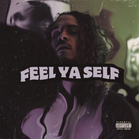 Feel Ya Self | Boomplay Music