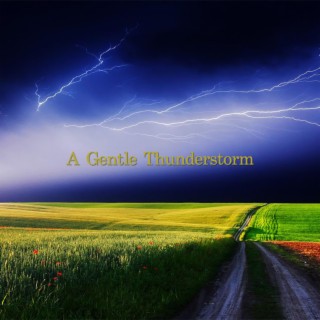 A Gentle Thunderstorm