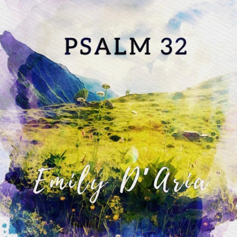 Psalm 32 | Boomplay Music