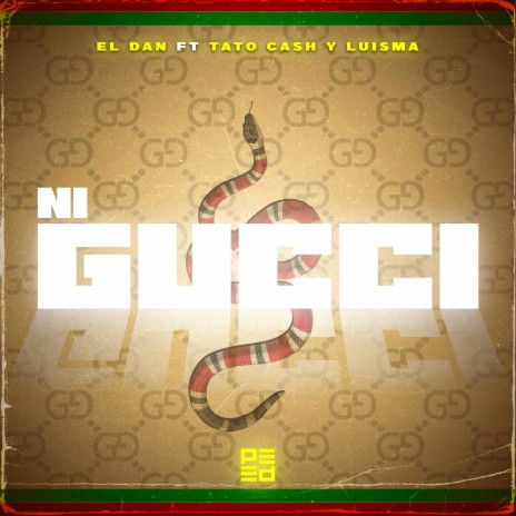 Ni gucci ft. El Danya, Tato cash & Luisma bb | Boomplay Music