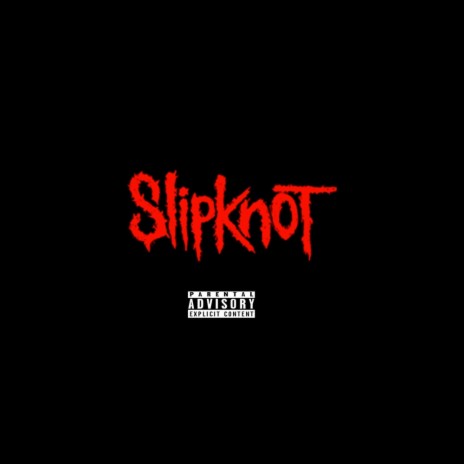 Slipknot | Boomplay Music