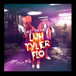 Luh Tyler Flo