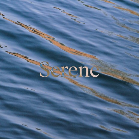 Serene | Boomplay Music