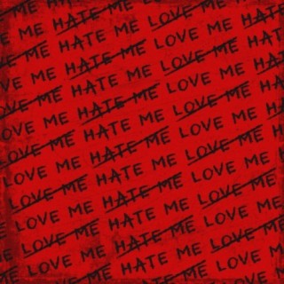 Love Me/Hate Me